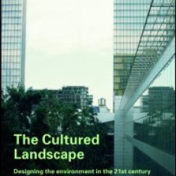 The Cultured Landscape The Cultured Landscape