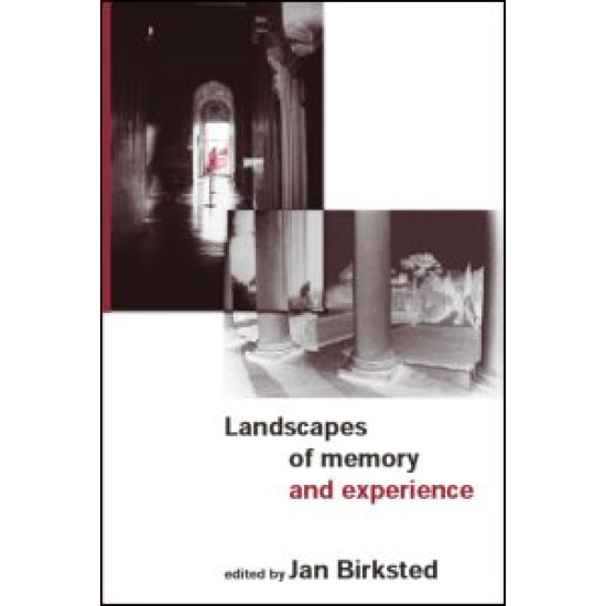 Landscapes of Memory and Experience