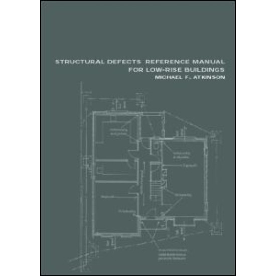 Structural Defects Reference Manual for Low-Rise Buildings Structural Defects Reference Manual for Low-Rise Buildings