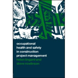Occupational Health and Safety in Construction Project Management Occupational Health and Safety in Construction Project Management