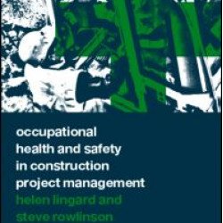 Occupational Health and Safety in Construction Project Management Occupational Health and Safety in Construction Project Management