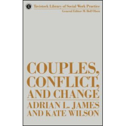 Couples, Conflict and Change Couples, Conflict and Change