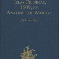 Sucesos de las Islas Filipinas, 1609, by Antonio de Morga