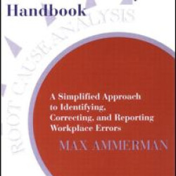 The Root Cause Analysis Handbook