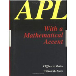 APL with a Mathematical Accent APL with a Mathematical Accent