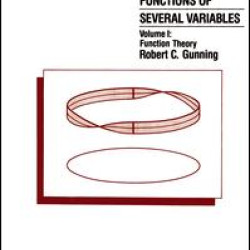 Introduction to Holomorphic Functions of Several Variables, Volume I Introduction to Holomorphic Functions of Several Variables, Volume I