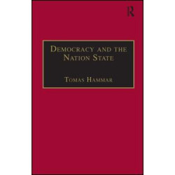 Democracy and the Nation State Democracy and the Nation State