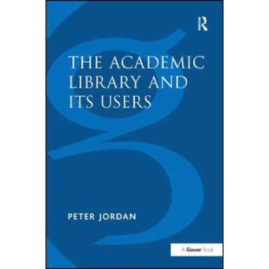 The Academic Library and Its Users