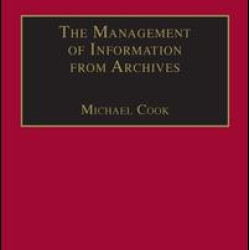 The Management of Information from Archives