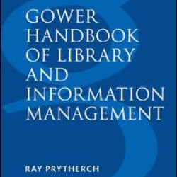 Gower Handbook of Library and Information Management