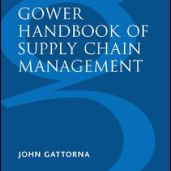 Gower Handbook of Supply Chain Management Gower Handbook of Supply Chain Management