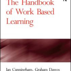 The Handbook of Work Based Learning