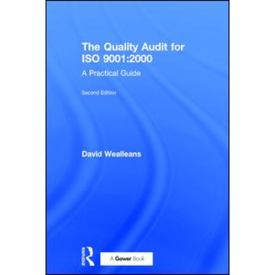 The Quality Audit for ISO 9001:2000 The Quality Audit for ISO 9001:2000