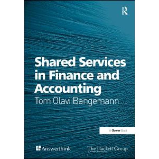 Shared Services in Finance and Accounting Shared Services in Finance and Accounting