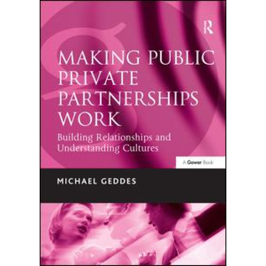 Making Public Private Partnerships Work Making Public Private Partnerships Work