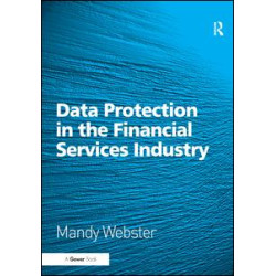Data Protection in the Financial Services Industry Data Protection in the Financial Services Industry