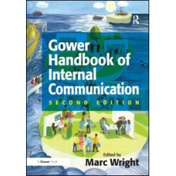 Gower Handbook of Internal Communication Gower Handbook of Internal Communication