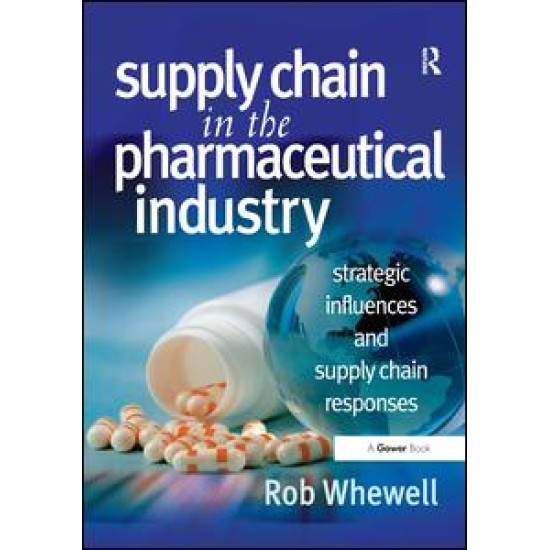Supply Chain in the Pharmaceutical Industry Supply Chain in the Pharmaceutical Industry