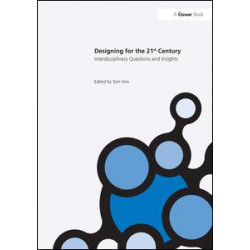 Designing for the 21st Century Designing for the 21st Century