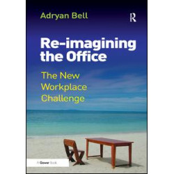 Re-imagining the Office Re-imagining the Office