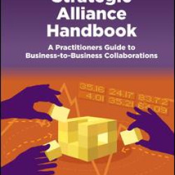 The Strategic Alliance Handbook The Strategic Alliance Handbook