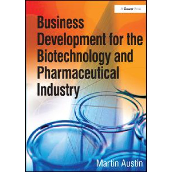 Business Development for the Biotechnology and Pharmaceutical Industry