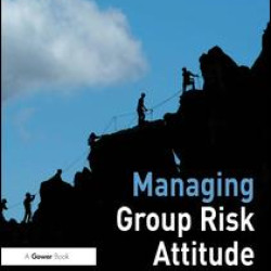 Managing Group Risk Attitude Managing Group Risk Attitude