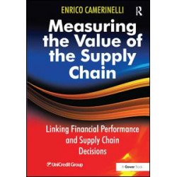 Measuring the Value of the Supply Chain Measuring the Value of the Supply Chain