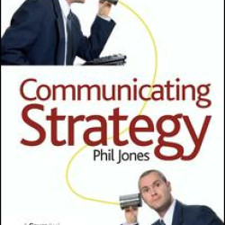 Communicating Strategy Communicating Strategy