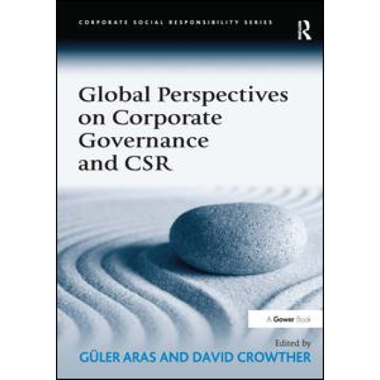 Global Perspectives on Corporate Governance and CSR Global Perspectives on Corporate Governance and CSR