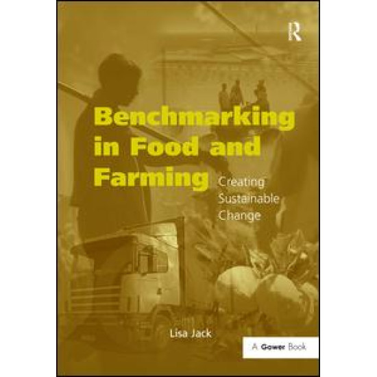 Benchmarking in Food and Farming Benchmarking in Food and Farming