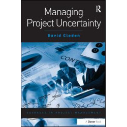 Managing Project Uncertainty Managing Project Uncertainty
