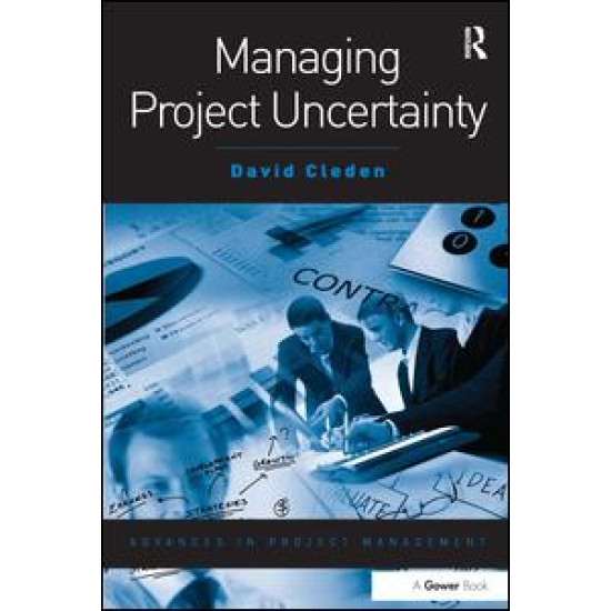 Managing Project Uncertainty Managing Project Uncertainty
