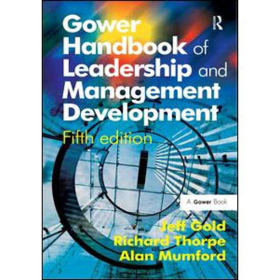 Gower Handbook of Leadership and Management Development Gower Handbook of Leadership and Management Development
