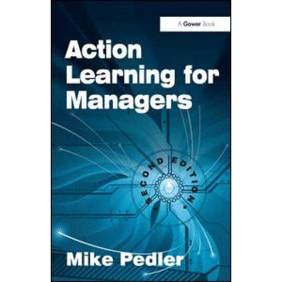 Action Learning for Managers Action Learning for Managers