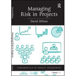 Managing Risk in Projects Managing Risk in Projects