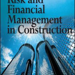 Risk and Financial Management in Construction Risk and Financial Management in Construction