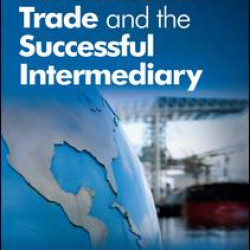 International Trade and the Successful Intermediary International Trade and the Successful Intermediary