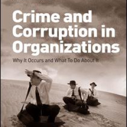 Crime and Corruption in Organizations Crime and Corruption in Organizations