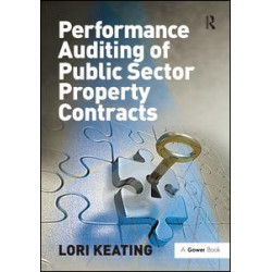 Performance Auditing of Public Sector Property Contracts