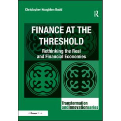 Finance at the Threshold Finance at the Threshold