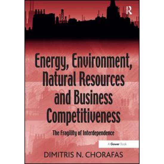 Energy, Environment, Natural Resources and Business Competitiveness Energy, Environment, Natural Resources and Business Competitiveness