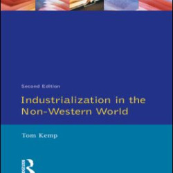 Industrialisation in the Non-Western World Industrialisation in the Non-Western World