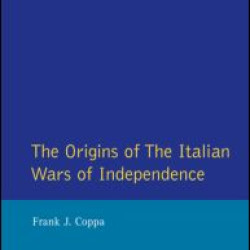 The Origins of the Italian Wars of Independence