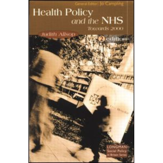 Health Policy and the NHS