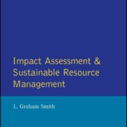 Impact Assessment and Sustainable Resource Management