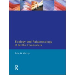 Ecology and Palaeoecology of Benthic Foraminifera Ecology and Palaeoecology of Benthic Foraminifera