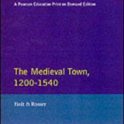 The Medieval Town in England 1200-1540 The Medieval Town in England 1200-1540