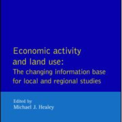 Economic Activity and Land Use The Changing Information Base for Localand Regional Studies