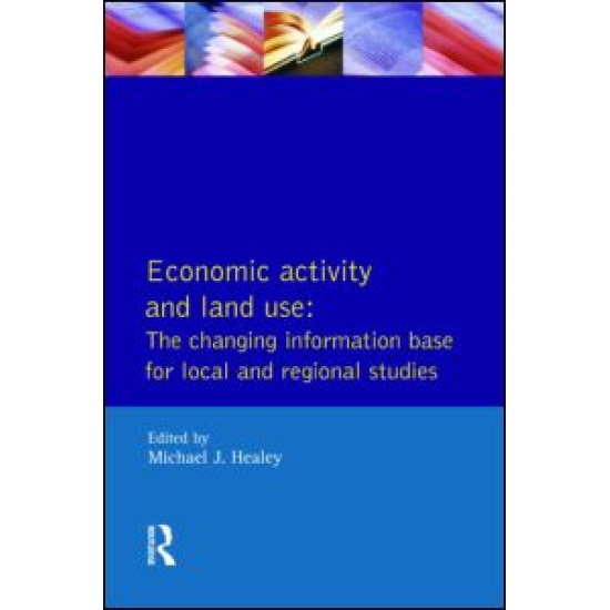 Economic Activity and Land Use The Changing Information Base for Localand Regional Studies